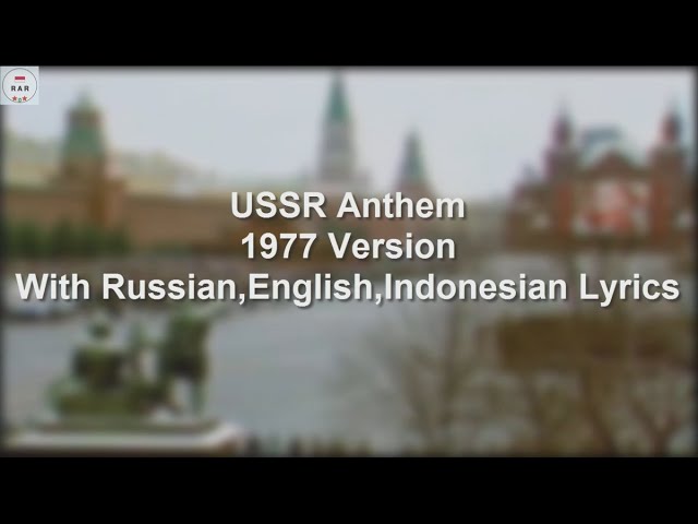 USSR Anthem - 1977 Version - With Lyrics class=