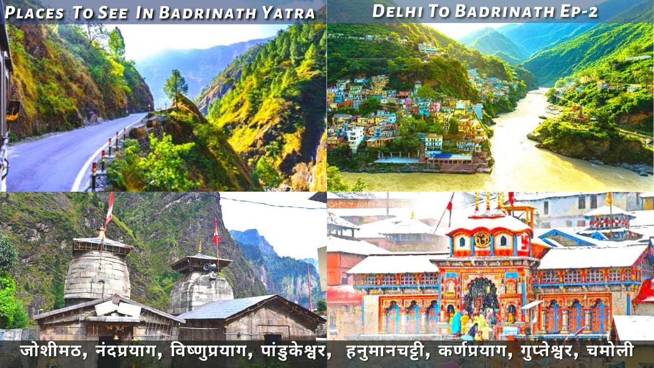 Places To See In Badrinath Yatra Delhi Rudraprayag Badrinath Full