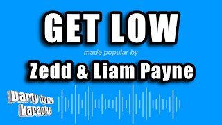 Zedd \& Liam Payne - Get Low (Karaoke Version)