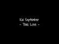 Kai September - Toxic Love- ( lyric video )