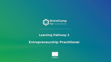 Learning Path 3 | Introducing Learning Path 3 | EntreComp4Transition