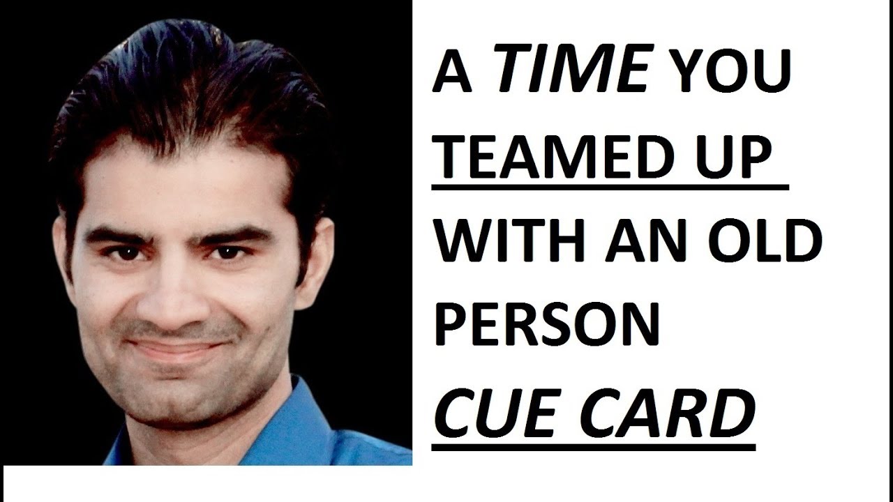 IELTS Speaking Part 2 || A time when you teamed up with an old person IELTS Cue Card || IELTS