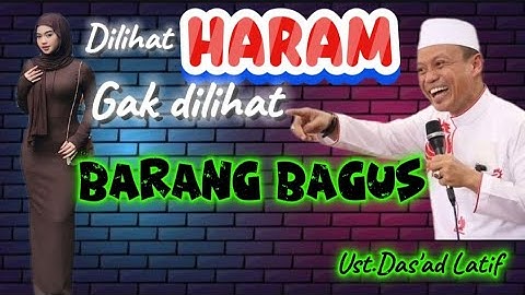 PECAH!!! Berpakaian Tapi TELANJANG Ceramah Lucu Ustadz Das’ad Latif