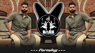 Farming (BASS BOOSTED) Laddi Chahal Ft. Parmish Verma | New Punjabi Bass Boosted Songs 2021