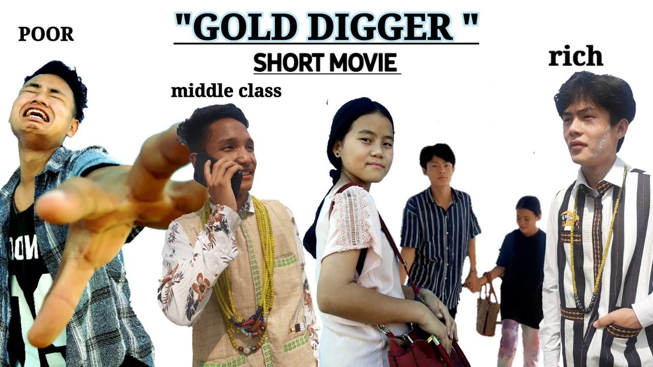 "GOLD DIGGER" SHORT MOVIE ARUNACHAL PRADESH ITANAGER NORTHEAST INDIA