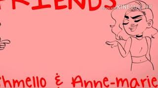 . Marshmallow FRIENDS ft.anne-marie