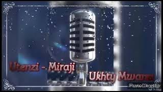UTENZI WA MIRAJi
