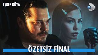 Eşref Rüya 47. Fragmanı Özetsi̇z Fi̇nal \