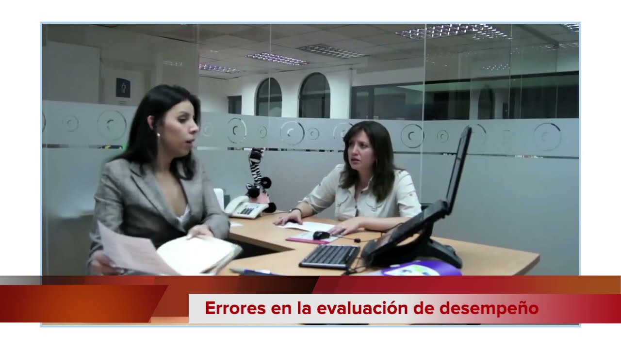Errores en la evaluación de desempeño - Gestion de recursos humanos