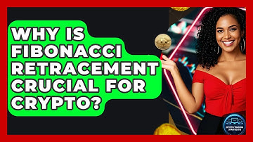 Why Is Fibonacci Retracement Crucial For Crypto? - Crypto Trading Strategists