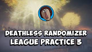 Elden Ring randomizer deathless boss hunt | DRL Practice seed 3