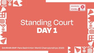 Download Lagu Day 1 Standing Court | BAHRAIN BWF Para Badminton World Championships 2026 MP3