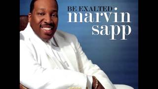 Miniatura de vídeo de "Marvin Sapp - Be Exalted"