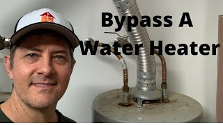 Bypass A Water Heater