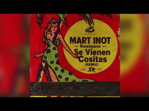 Rawayana - Se Vienen Cositas (MART INOT Remix)