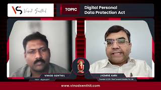 DPDPA PodCast With Jasmine Amin (Patel) - Vinod Senthil