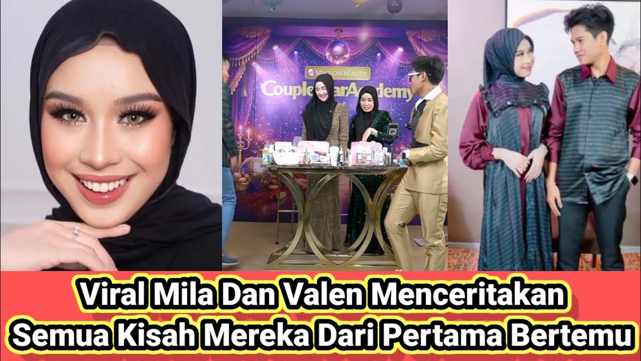 Viral Mila Dan Valen Menceritakan Semua Kisah Mereka Dari Pertama Bertemu !!!