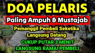 DOA PENGLARIS DAGANGAN TINGKAT TINGGI !! HANYA 3 MENIT PEMBELI RAMAI BERDATANGAN, ATAS IZIN ALLAH