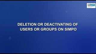 4.2. DELETION OR DEACTIVATING OF USERS OR GROUPS ON SIMPO