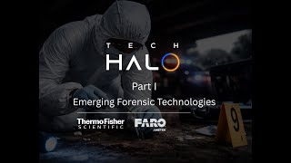 Part I: Emerging Forensic Technologies in Law Enforcement