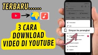 Terbaru 3 cara download video di youtube