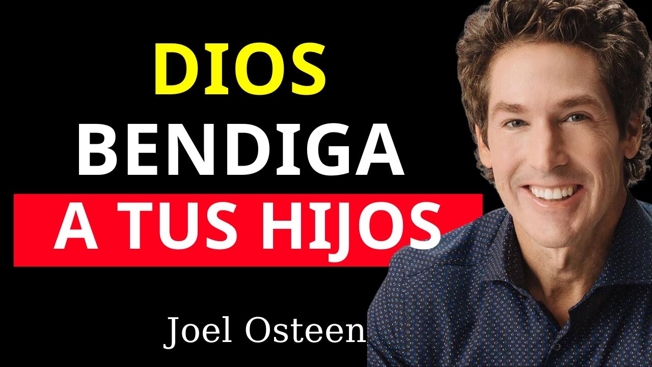 Oración De La Mañana Para Bendecir A Tus Hijos Diariamente Con Joel ...