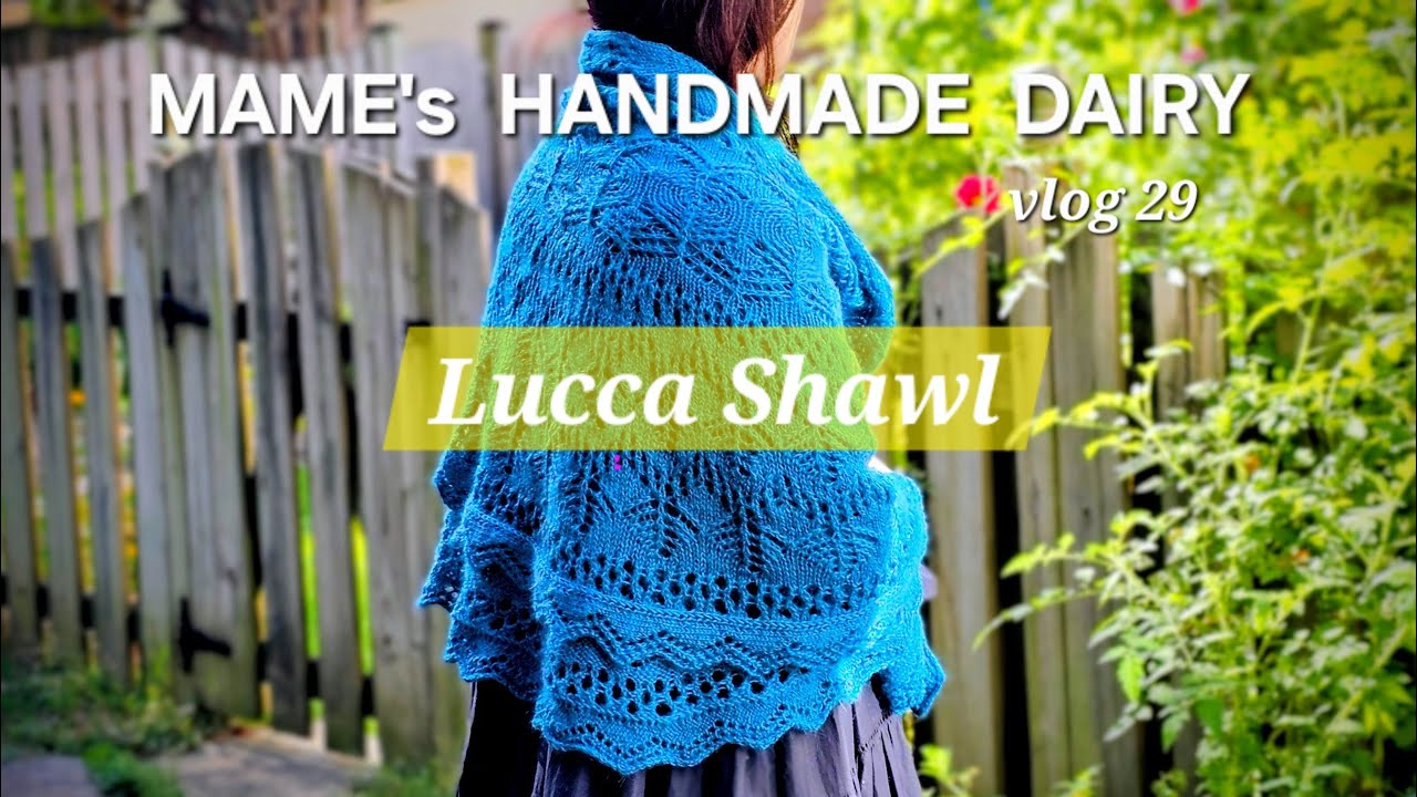 vlog 29| Lucca Shawl レース編み大好き！ - YouTube