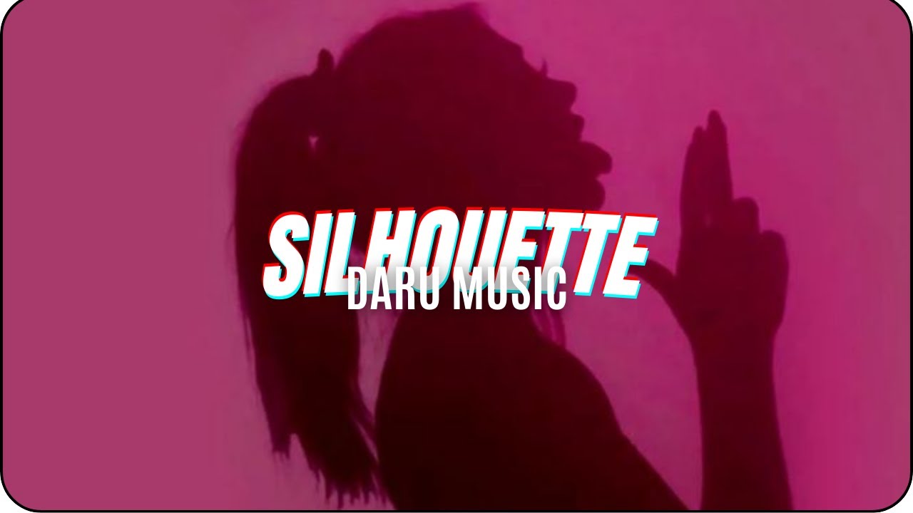 DARU - SILHOUETTE // LYRICS // CUT