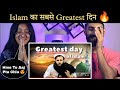 Indian reaction  greatest day of islam   the kohistani  neha rana