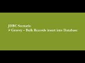 SAP_CPI | Groovy - Insert Bulk Records into DB Using JDBC Adapter
