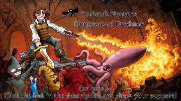 Yushatak Narrates - Dungeons of Dredmor