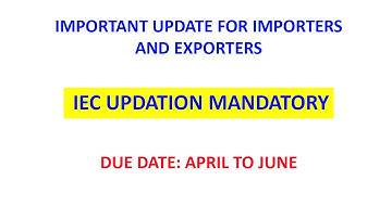IEC UPDATION MANDATORY