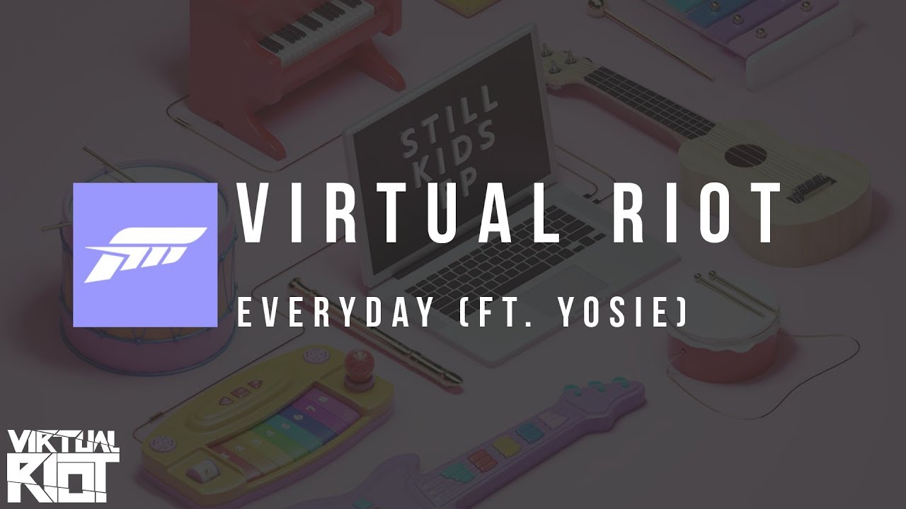 [Future Bass] Virtual Riot - Everyday Ft. Yosie - YouTube