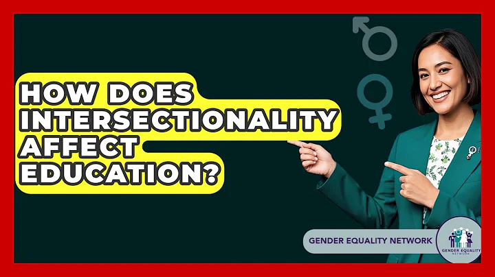 How Does Intersectionality Affect Education? - Gender Equality Network