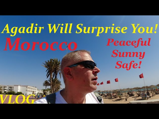 Travel vlog - The Morocco the Media Doesn’t Show You: Agadir City & Beach 🇲🇦 VLOG أكادير