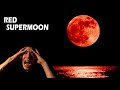 ANO ANG RED SUPERMOON? | DELIKADO BA ITO? Bagong Kaalaman