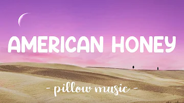 American Honey - Lady Antebellum (Lyrics) 🎵