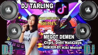 DJ TARLING TERBARU MEGOT DEMEN - DADANG ANESA || REMIX VERSION DJ TIKTOK