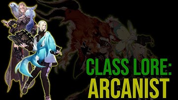 FFXIV Lore: The Arcanist Class