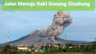 jalan menuju kaki gunung sinabung