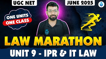 UGC NET Law Marathon 2025 | UGC NET Paper 2 Law Unit 9 IPR & IT Law Complete Revision | Vishal Sir