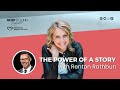 The Power Of A Story With Renton Rathbun The Power Of A Story With Renton Rathbun