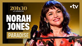 Video thumbnail of "Norah Jones "Paradise" - 20h30 le dimanche"
