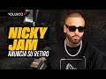 Nicky Jam: "Yo era un chiste en PR" / Anuncia retiro / Explica cambio de peso / Problemas con TikTok