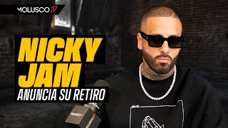 Nicky Jam: "Yo era un chiste en PR" / Anuncia retiro / Explica cambio de peso / Problemas con TikTok