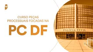 Curso Peças Processuais focadas na PC DF: Resumo das Peças Processuais - Priscilla Carvalho Sousa