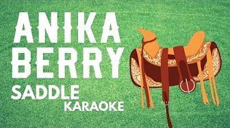 SADDLE - Anika Berry Soca Karaoke SADDLE - Anika Berry Soca Karaoke