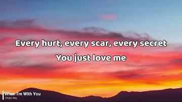 When I'm With You | Citizen Way | Lyrics