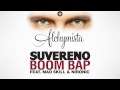 Suvereno - Boom Bap (feat. Mad Skill & Nironic)