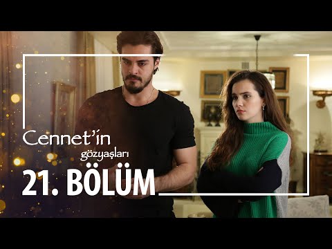 Cennet'in Gözyaşları 21. Bölüm